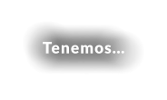 Tenemos…